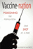 Vaccine-Nation: Poisoning the Population, One Shot at a Time