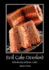 Evil Cake Overlord-Ridiculously Delicious Cakes