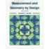 Measurement and Geometry-By Design