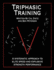 Triphasic Training: A systematic approach to elite speed and explosive strength performance