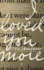 I Loved You More: a Novel