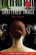 Shattered Image (Chain of Lakes Series)