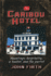 The Caribou Hotel: Hauntings, Hospitality, a Hunter and the Parrot