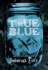 True Blue