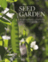 The Seed Garden the Art and Practice of Seed Saving