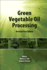 Green Vegetable Oil Processing