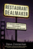 Restaurant Dealmaker: an Insider's Trade Secrets for Buying a Restaurant, Bar Or Club