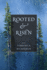 Rooted and Risen