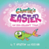 Charlie's Easter: an Egg-Cellent Tale