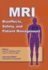 Mri: Bioeffects, Safety and Patient Management