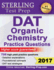 Sterling Test Prep Dat Organic Chemistry Practice Questions: High Yield Dat Questions