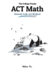 The College Panda's Act Math: Advanced Guide and Workbook