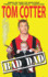 Bad Dad: a Guide to Pitiful Parenting