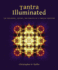 Tantra Illuminated: the Philosophy, History, and Practice of a Timeless Tradition