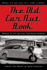 The Old Car Nut Book: Where Old Car Nuts Tell Their Stories