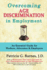 Overcoming Age Discrimination in Employment: an Essential Guide for Workers, Advocates & Employers
