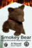 Smokey Bear: the Cub Who Left His Pawprints on History