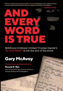 And Every Word is True