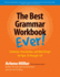 The Best Grammar Workbook Ever: Grammar, Punctuation, and Word Usage for Ages 10 Through 110