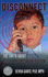Disconnect: the Truth About Cell Phone Radiation