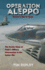 Operation Aleppo 2018: Russia's War in Syrua