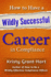 How to Have a Wildly Successful Career in Compliance