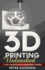 3D Printing Unleashed: 7 Key Questions Answered Inside