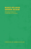 Make Rojava Green Again: Building an Ecological Society