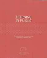 Learning in Public: Transeuropean Collaborations in Socially Engaged Art