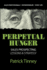 Perpetual Hunger