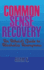 Common Sense Recovery: an Atheist's Guide to Alcoholics Anonymous