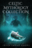 Celtic Mythology Collection 2