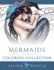 Mermaids-Calm Ocean Coloring Collection (Fantasy Coloring By Selina)