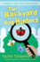 The Backyard Bug Hunters (the Kids in the Tree House)
