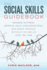 The Social Skills Guidebook: Manage Shyness, Improve Your Conversations, and Make Friends, Without Giving Up Who You Are