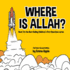 Where is Allah? (Children's First Questions)