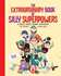The Extraordinary Book of Silly Superpowers: a Book About Being Different (the League of Silly Superpowers)