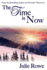 The Time is Now