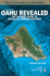 Oahu Revealed: the Ultimate Guide to Honolulu, Waikiki & Beyond