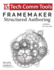 Framemaker Structured Authoring Workbook (2017 Edition): Updated for Framemaker 2017 Release, Second Edition (Structured Framemaker Training)