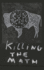 Killing the Math
