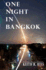 One Night in Bangkok: a Science Fiction Novel