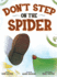Don't Step on the Spider