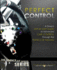 Perfect Control: a Driver's Step-By-Step Guide to Advanced Car Control Through the Physics of Racing