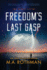 Freedom's Last Gasp (Exodus)