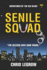 Senile Squad: Adventures of the Old Blues