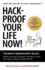 Hack-Proof Your Life Now! the New Cybersecurity Rules: Protect Your Email, Computers, and Bank Accounts From Hacks, Malware, and Identity Theft