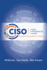 Ciso Desk Reference Guide: a Practical Guide for Cisos