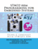 Stm32 Arm Programming for Embedded Systems (Mazidi & Naimi Arm)
