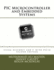 Pic Microcontroller and Embedded Systems: Using Assembly and C for Pic18 (2nd Ediiton)